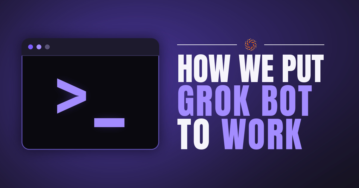 Terminal prompt beside the headline How we put Grok Bot to work